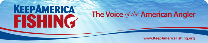 KeepAmericaFishing: The Voice of the American Angler